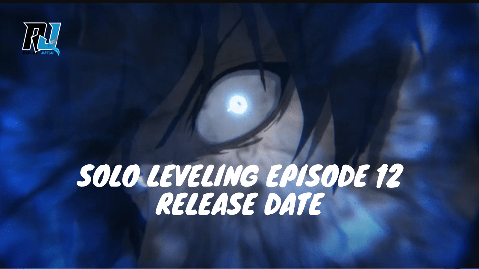 Solo Leveling Episode 12 "Arise" Release Date and What To Expect