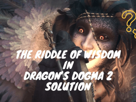 How to Solve The Riddle of Wisdom in Dragon’s Dogma 2 - Sphinx #3
