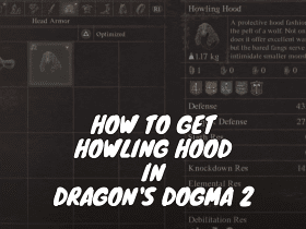 How To Get Howling Hood in Dragon's Dogma 2