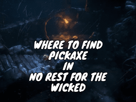 Where To Find PickAxe in No Rest for the Wicked